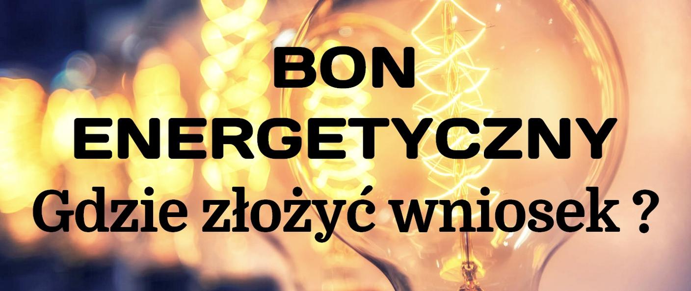 bon energetyczny gdzie złozyć